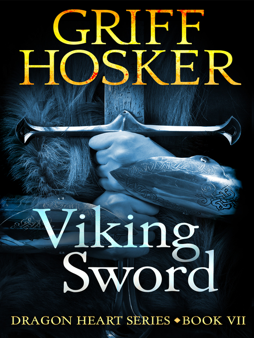 Title details for Viking Sword by Griff Hosker - Available
